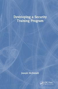 Cover image for Developing a Security Training Program