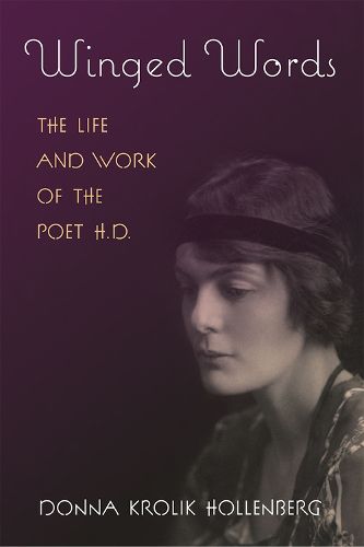 Winged Words: The Life and Work of the Poet H.D.