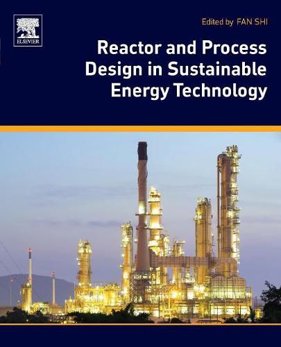 Cover image for Reactor and Process Design in Sustainable Energy Technology