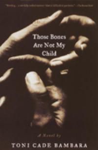 Cover image for Those Bones Are Not My Child: A Novel