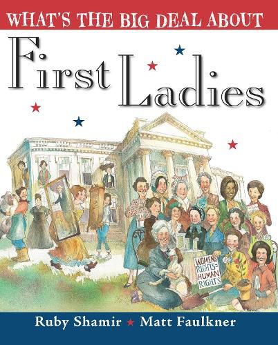 What's the Big Deal About First Ladies