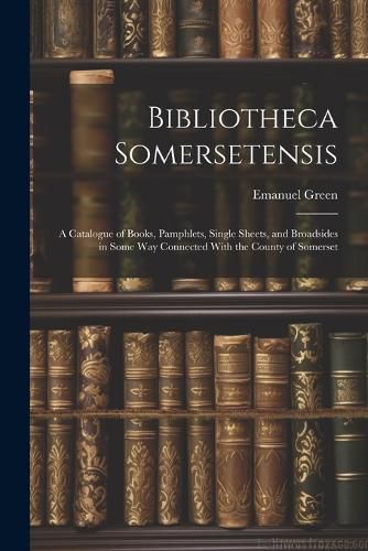 Bibliotheca Somersetensis