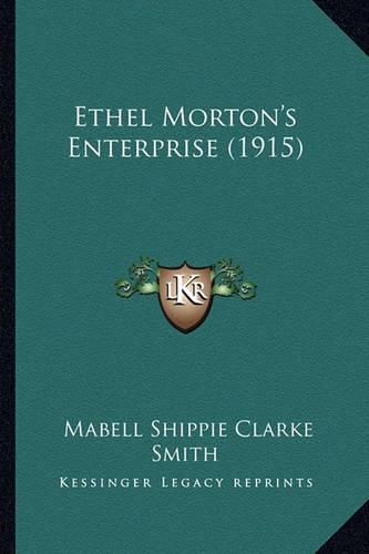 Ethel Morton's Enterprise (1915)