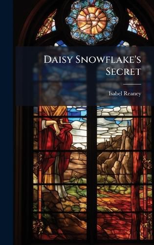 Cover image for Daisy Snowflake's Secret
