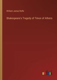 Cover image for Shakespeare's Tragedy of Timon of Athens