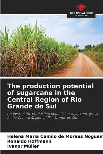 Cover image for The production potential of sugarcane in the Central Region of Rio Grande do Sul