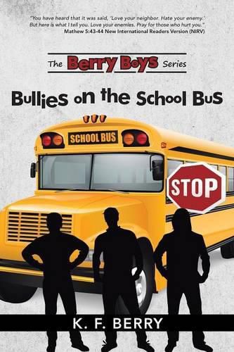 Cover image for The Berry Boys' Series: Bullies on the School Bus