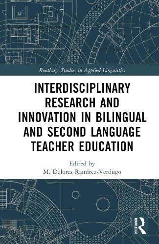 Cover image for Interdisciplinary Research and Innovation in Bilingual and Second Language Teacher Education