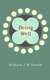 Cover image for Being Well