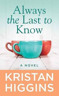 Cover image for Always the Last to Know