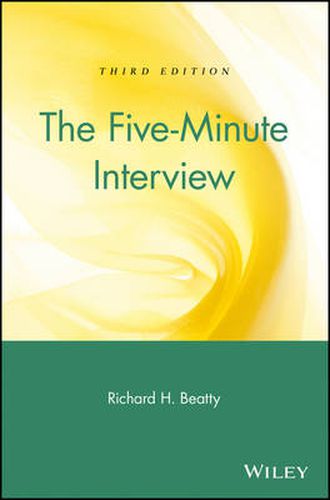 Cover image for The Five-minute Interview: A Job Hunter's Guide to a Successful Interview