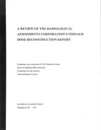 Cover image for A Review of the Radiological Assessments Corporation's Fernald Dose Reconstruction Report