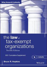 Cover image for The Law of Tax-Exempt Organizations + Website, 12th Edition 2021 Cumulative Supplement