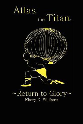Cover image for Atlas the Titan: Return to Glory~