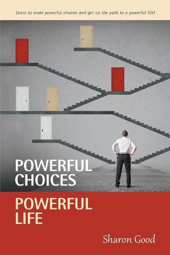 Cover image for Powerful Choices, Powerful Life