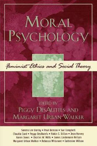 Cover image for Moral Psychology: Feminist Ethics and Social Theory