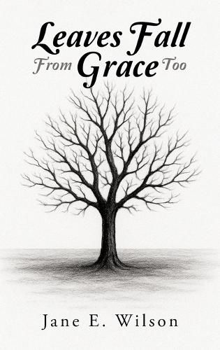 Cover image for Leaves Fall From Grace Too