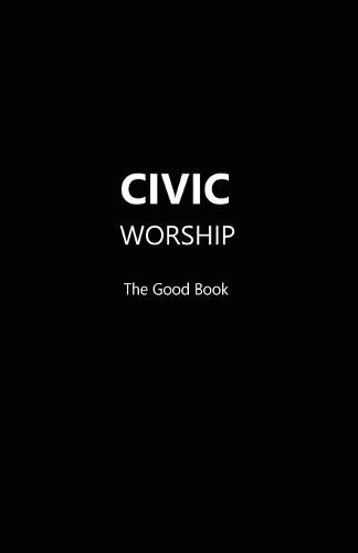 CIVIC WORSHIP The Good Book (Black Cover)