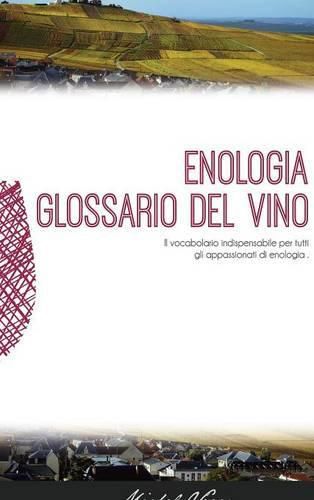 Cover image for Enologia glossario del vino