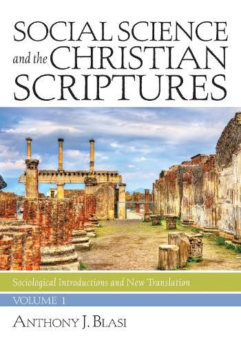 Cover image for Social Science and the Christian Scriptures, Volume 1: Sociological Introductions and New Translation