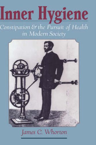 Cover image for Inner Hygiene: Constipation and the Pursuit of Health in Modern Society