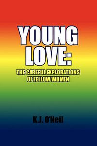 Cover image for Young Love: The Careful Explorations of Fellow Women