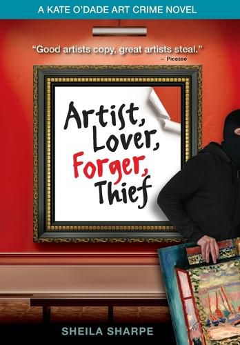 Cover image for Artist, Lover, Forger, Thief