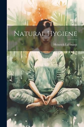 Cover image for Natural Hygiene