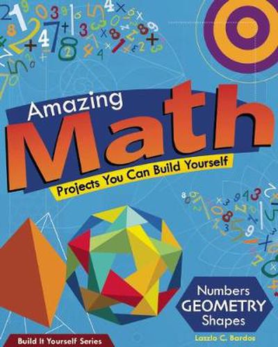 Cover image for Amazing Math Projects: Projects You Can Build Yourself