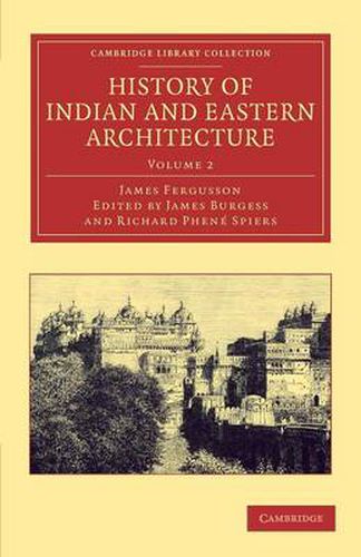 Cover image for History of Indian and Eastern Architecture: Volume 2