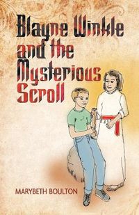 Cover image for Blayne Winkle and the Mysterious Scroll