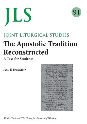 Cover image for JLS 91 The Apostolic Tradition Reconstructed: A Text for Students