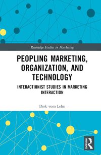 Cover image for Marketing Interaction, Peopling Organizations, and Technology