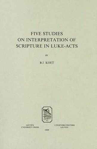 Cover image for Five Studies on the Interpretation of Scripture in Luke-Acts