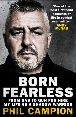 Cover image for Born Fearless: From Kids' Home to SAS to Pirate Hunter - My Life as a Shadow Warrior