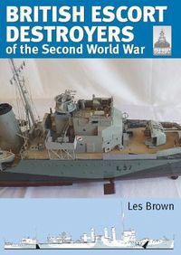 Cover image for Shipcraft 28: British Escort Destroyers: of the Second World War