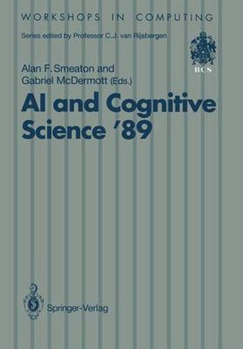 Cover image for AI and Cognitive Science '89: Dublin City University 14-15 September 1989