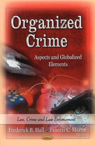 Cover image for Organized Crime: Aspects & Globalized Elements