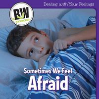 Cover image for Sometimes We Feel Afraid