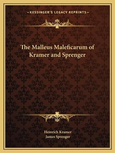 Cover image for The Malleus Maleficarum of Kramer and Sprenger