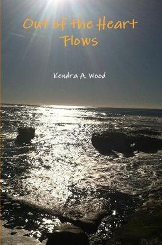 Cover image for Out of the Heart Flows