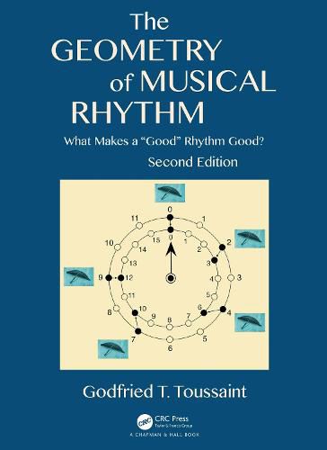 Cover image for The Geometry of Musical Rhythm: What Makes a  Good  Rhythm Good?,