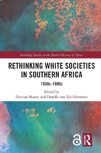 Cover image for Rethinking White Societies in Southern Africa: 1930s-1990s