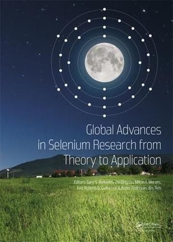 Cover image for Global Advances in Selenium Research from Theory to Application: Proceedings of the 4th International Conference on Selenium in the Environment and Human Health 2015