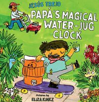 Cover image for Papa's Magical Water-Jug Clock