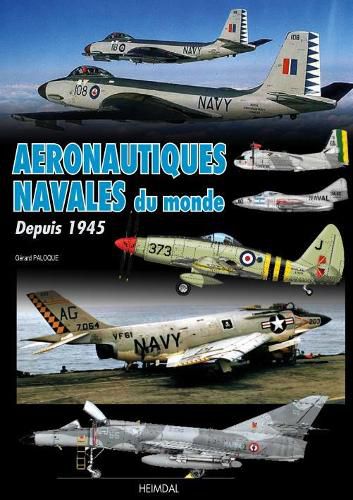 Cover image for Aeronautiques Navales Du Monde: Depuis 1945
