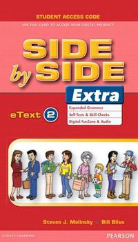 Cover image for Side by Side Extra 2 eText (Online Purchase/Instant Access/1 Year Subscription)