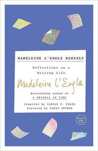 Cover image for Madeleine L'Engle Herself: Reflections on a Writing Life