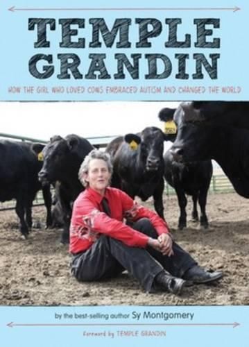 Cover image for Temple Grandin: How the Girl Who Loved Cows Embraced Autism and Changed the World