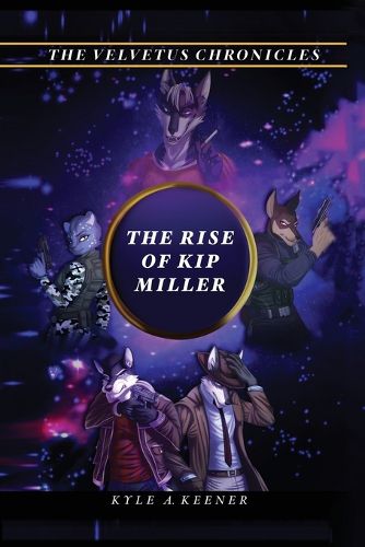 Cover image for The Rise of Kip Miller